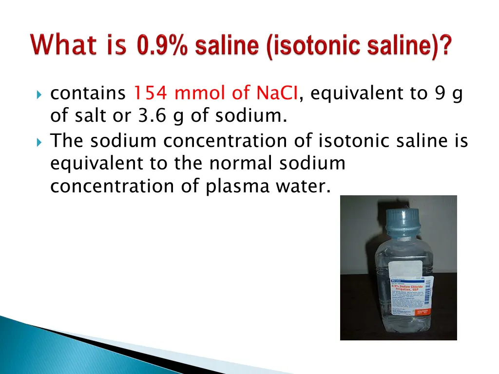 contains 154 mmol of naci equivalent