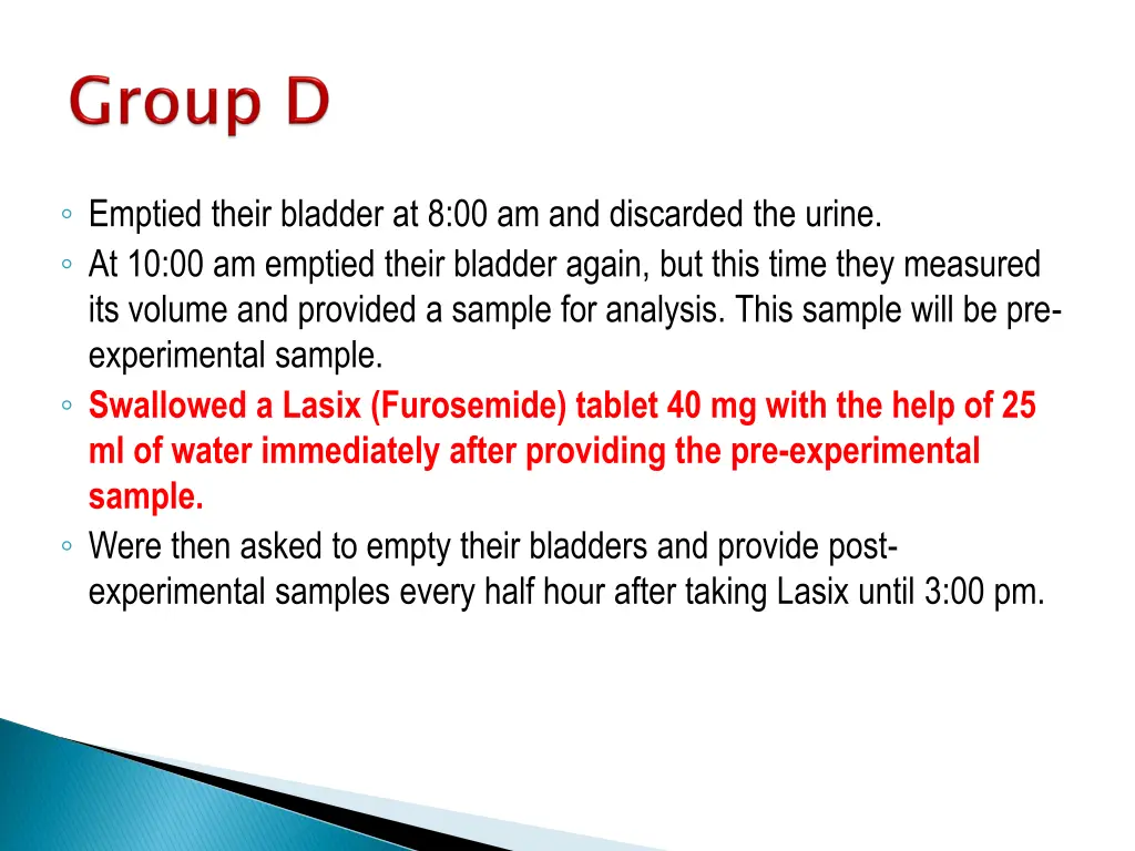 emptied their bladder at 8 00 am and discarded