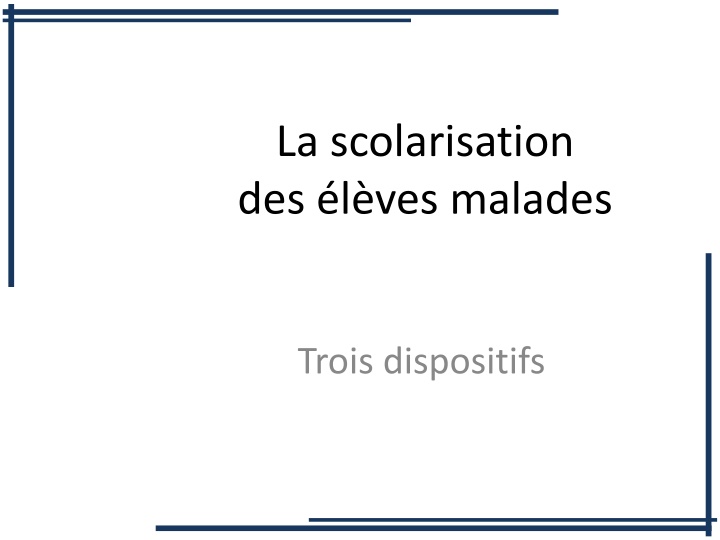 la scolarisation des l ves malades