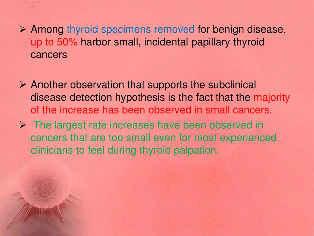 among thyroid specimens removed for benign