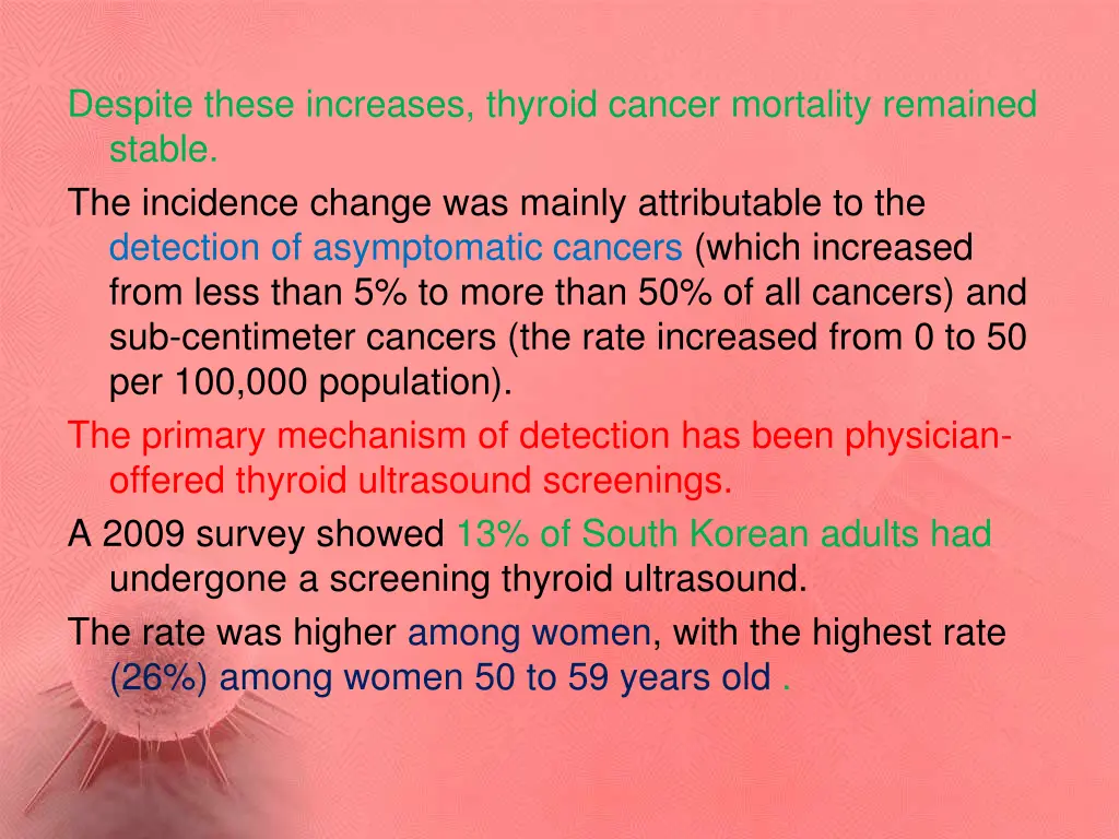 despite these increases thyroid cancer mortality