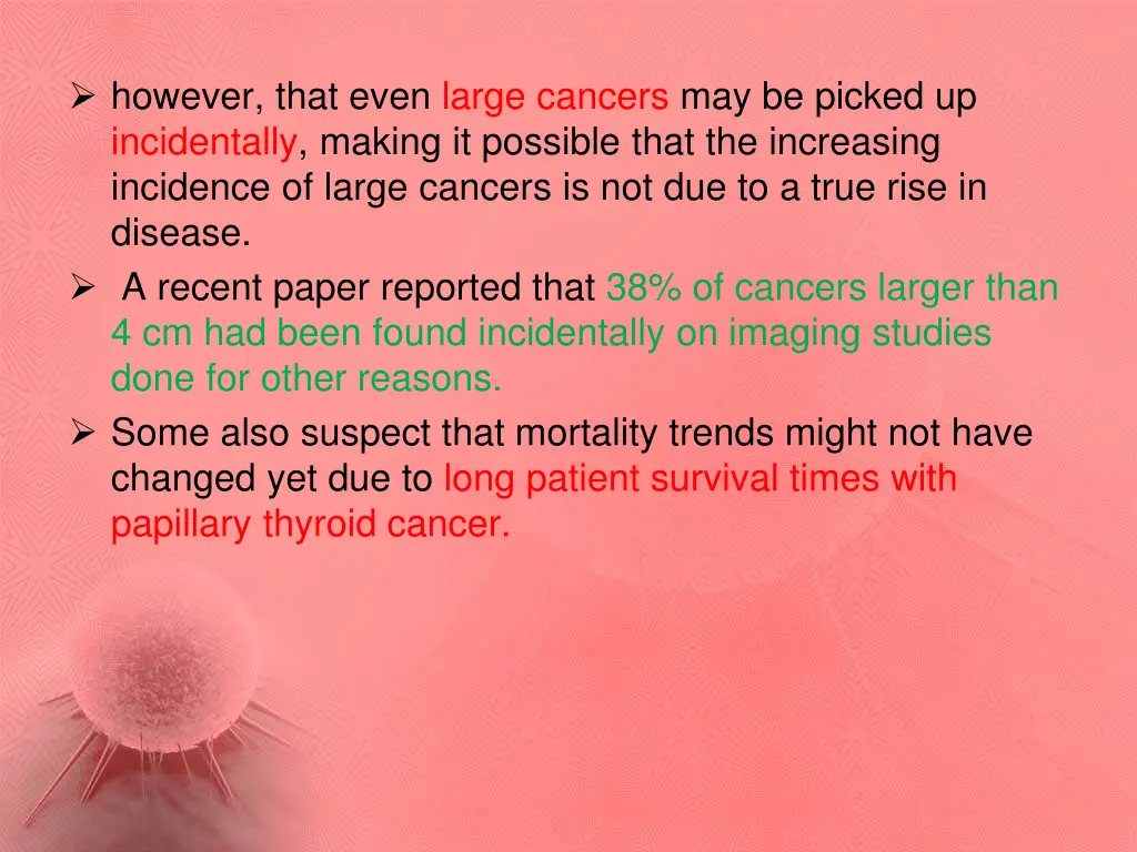 however that even large cancers may be picked