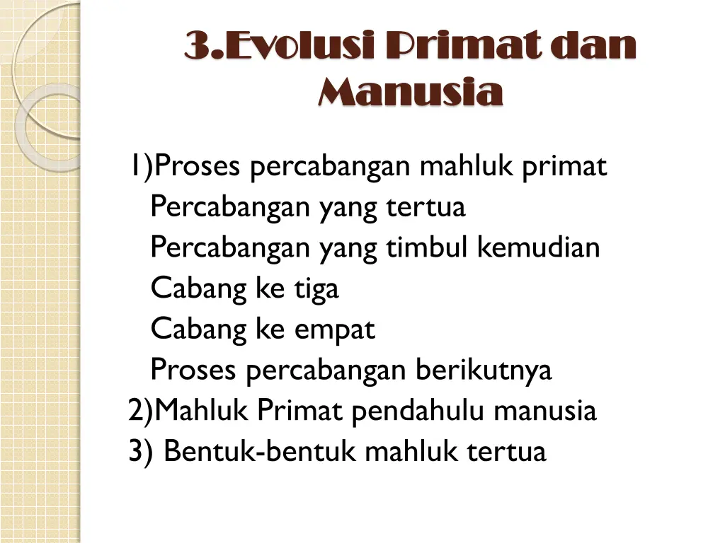 3 evolusi 3 evolusi primat manusia manusia