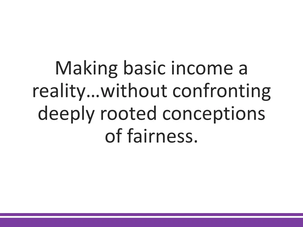 making basic income a reality without confronting