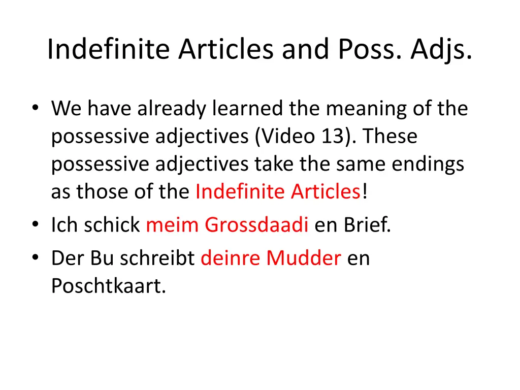 indefinite articles and poss adjs