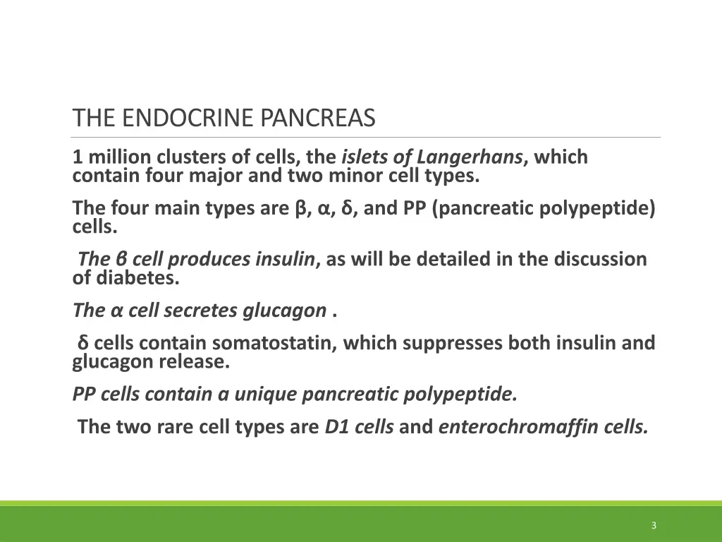 the endocrine pancreas