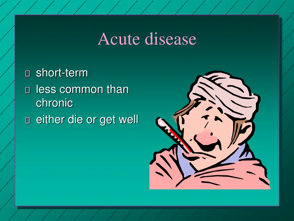 acute disease