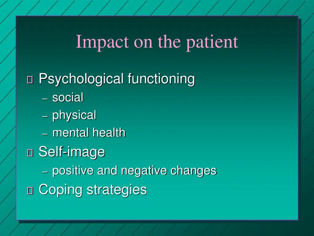 impact on the patient