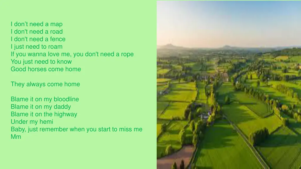 i don t need a map i don t need a road