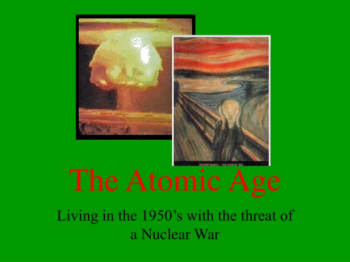 the atomic age