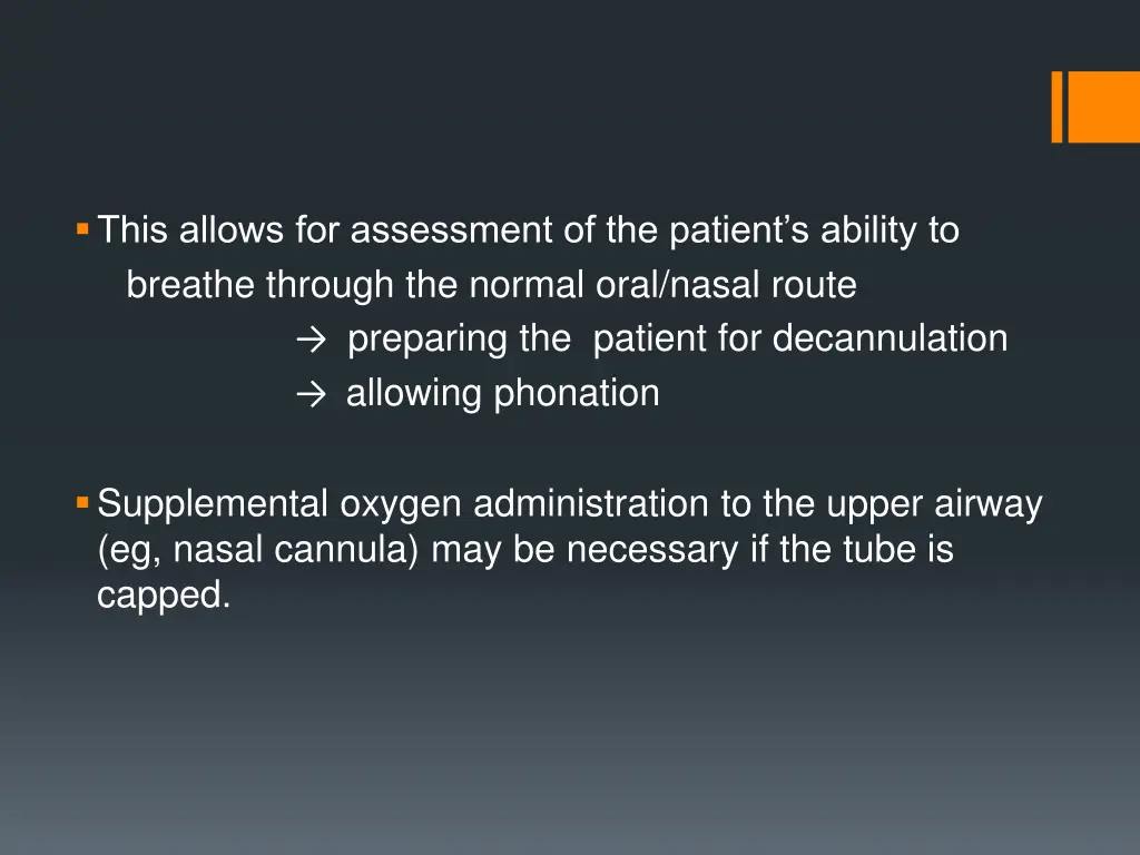 this allows for assessment of the patient