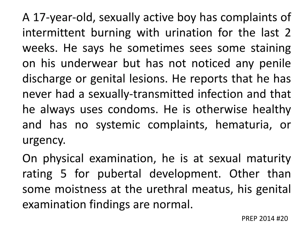 a 17 year old sexually active boy has complaints