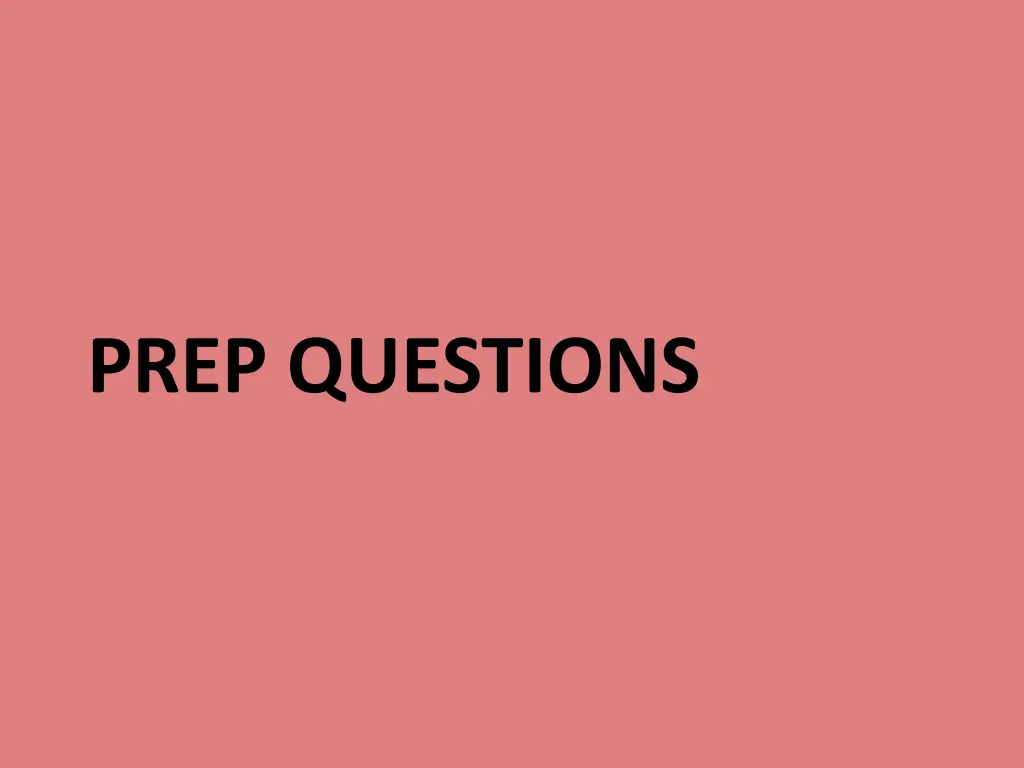 prep questions