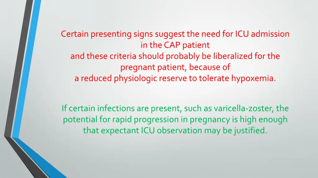 certain presenting signs suggest the need