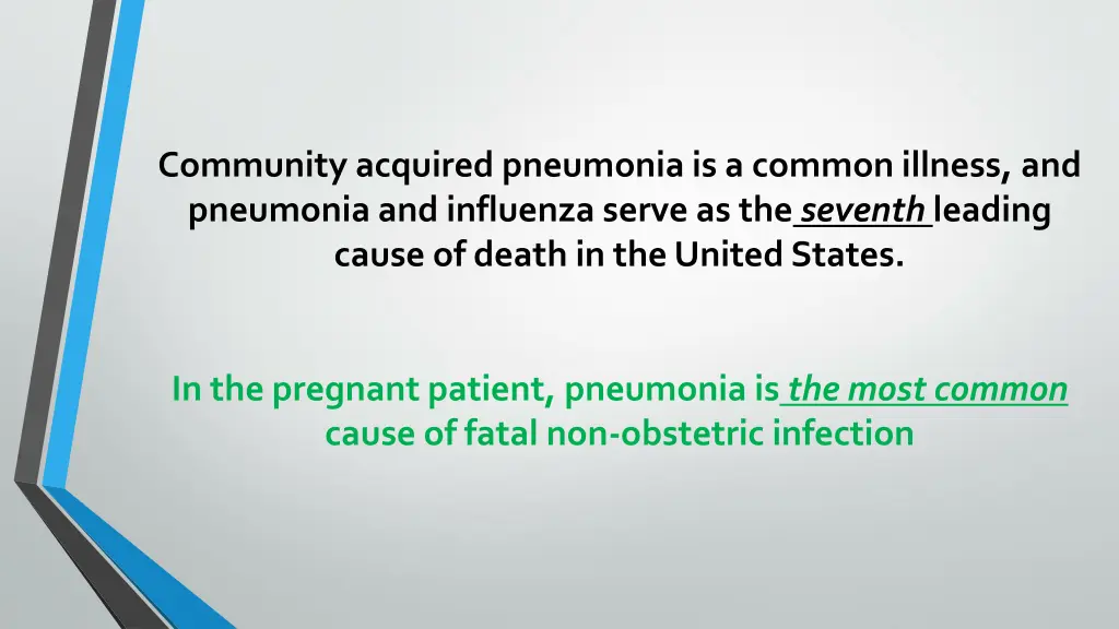 community acquired pneumonia is a common illness