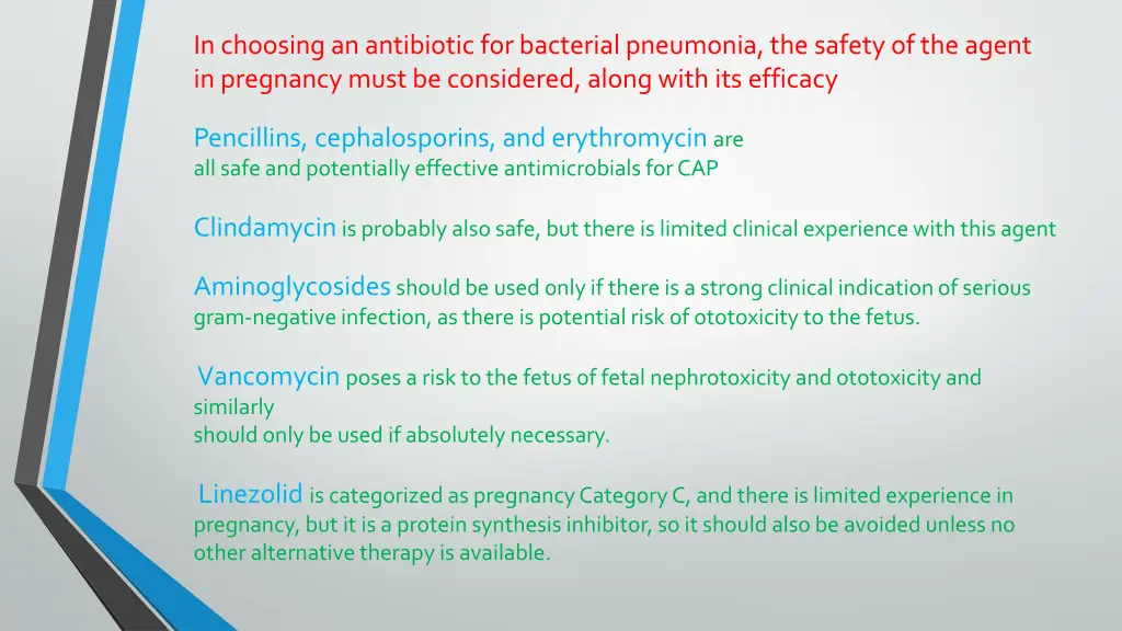 in choosing an antibiotic for bacterial pneumonia