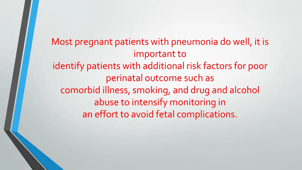 most pregnant patients with pneumonia do well