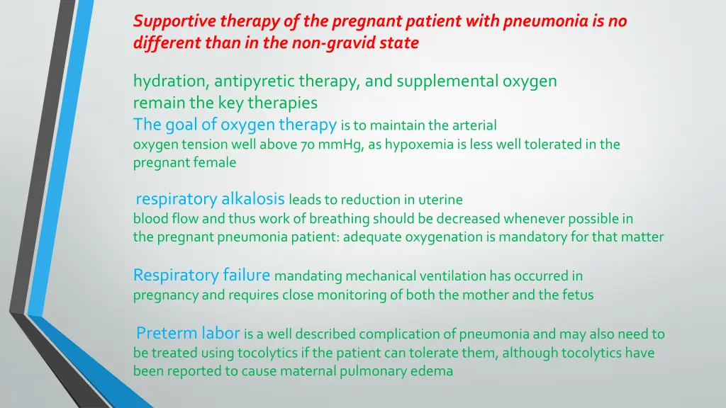 supportive therapy of the pregnant patient with
