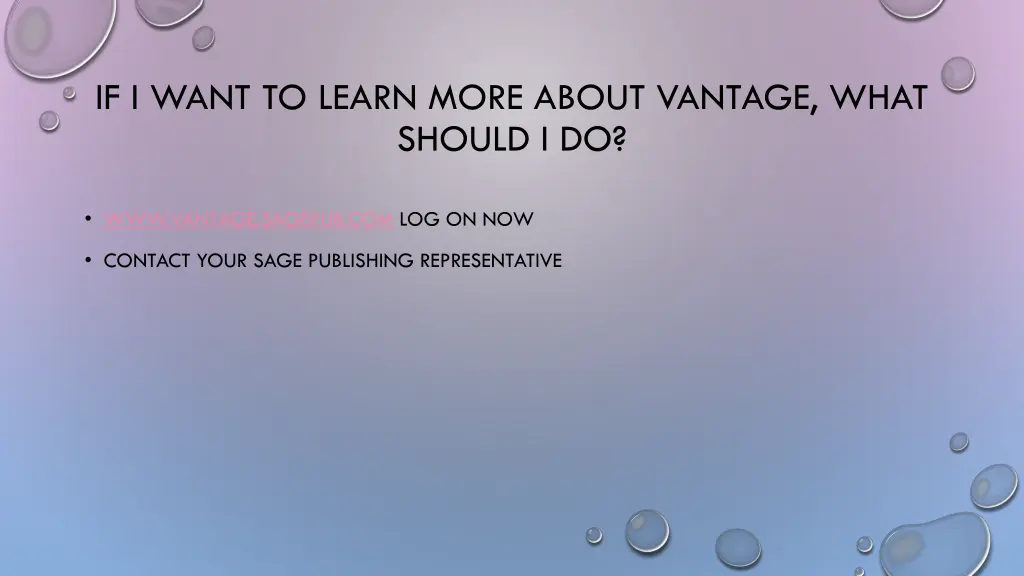 if i want to learn more about vantage what should
