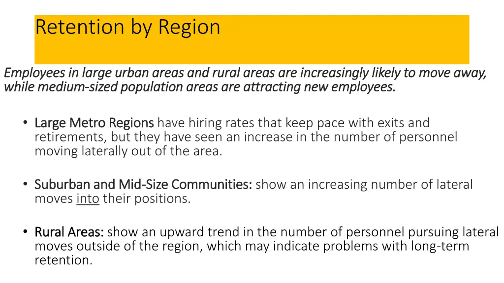 retention by region