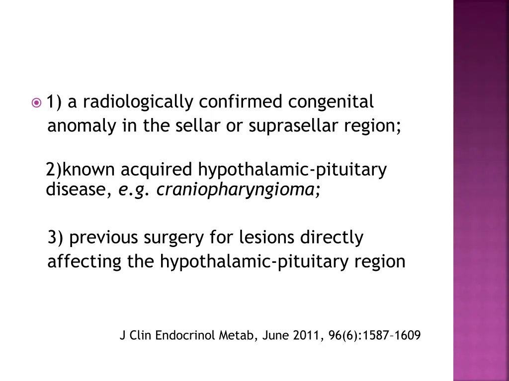 1 a radiologically confirmed congenital anomaly
