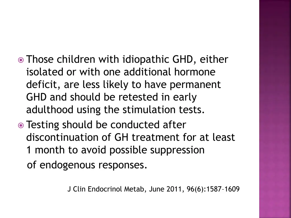 those children with idiopathic ghd either