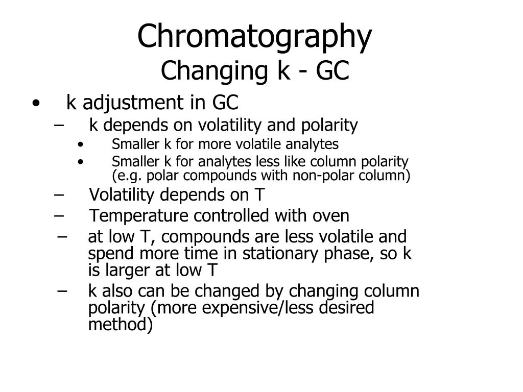 chromatography changing k gc k adjustment