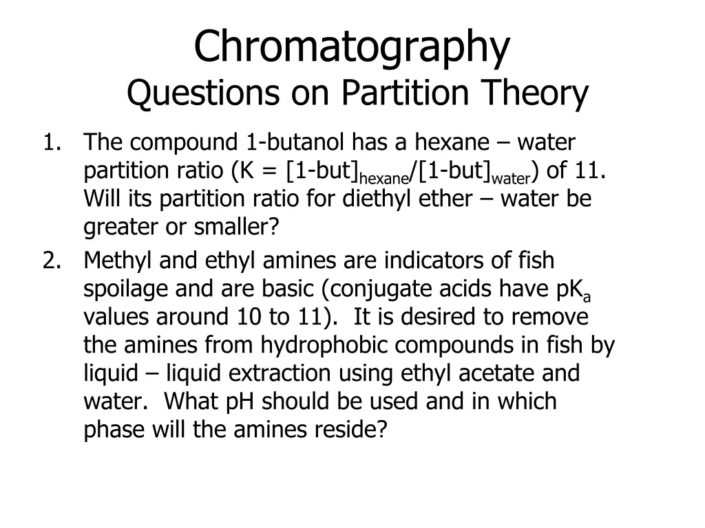 chromatography questions on partition theory