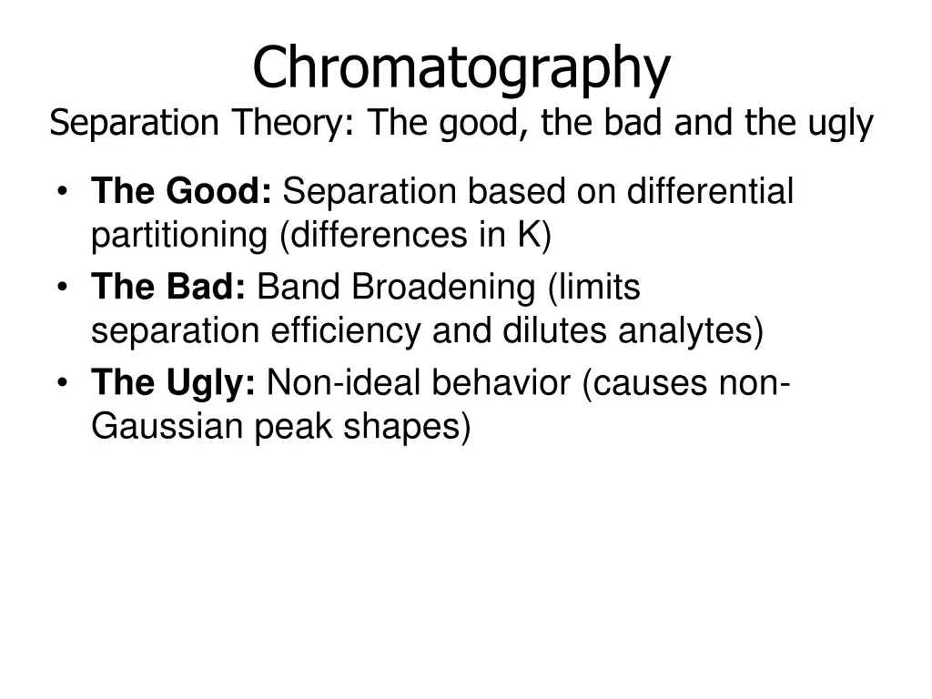 chromatography separation theory the good