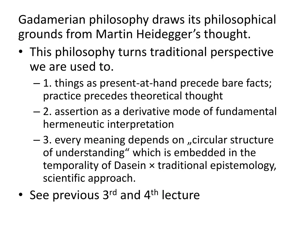 gadamerian philosophy draws its philosophical