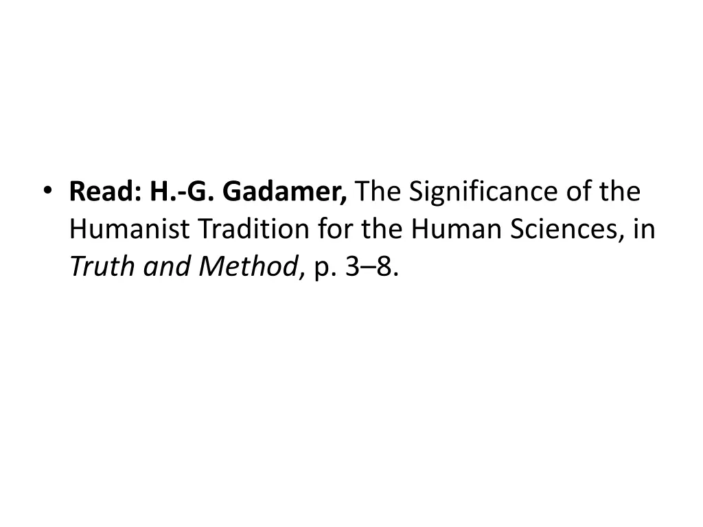 read h g gadamer the significance of the humanist