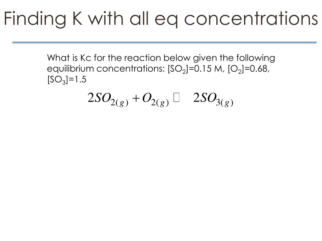 finding k with all eq concentrations