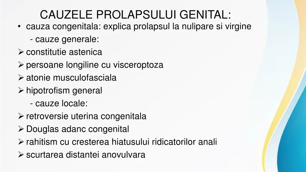 cauzele prolapsului genital cauza congenitala