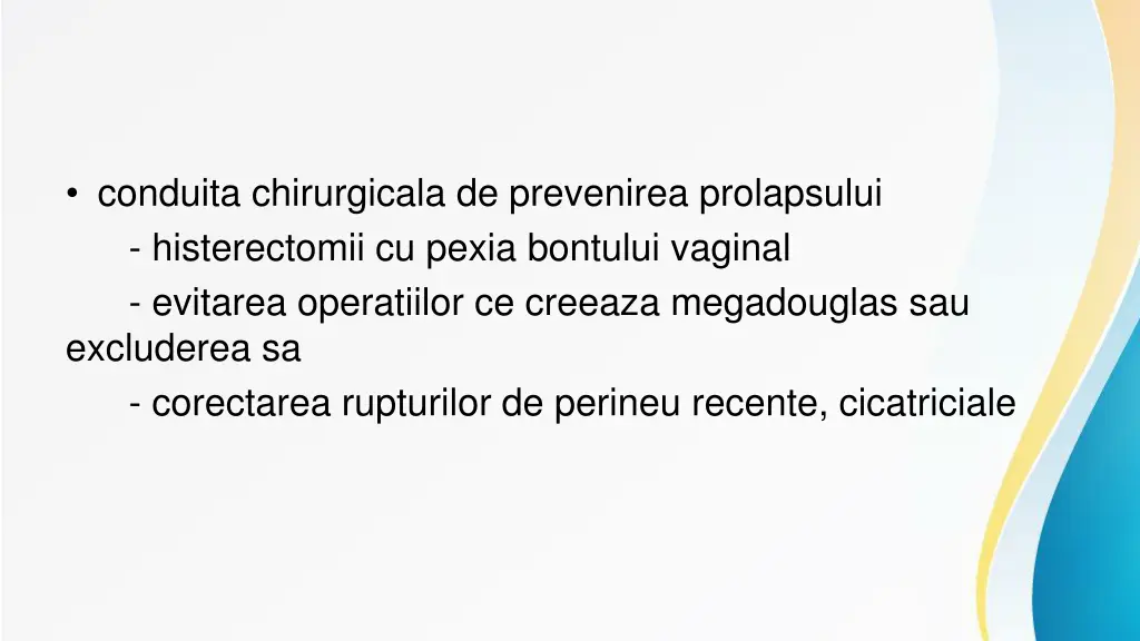 conduita chirurgicala de prevenirea prolapsului