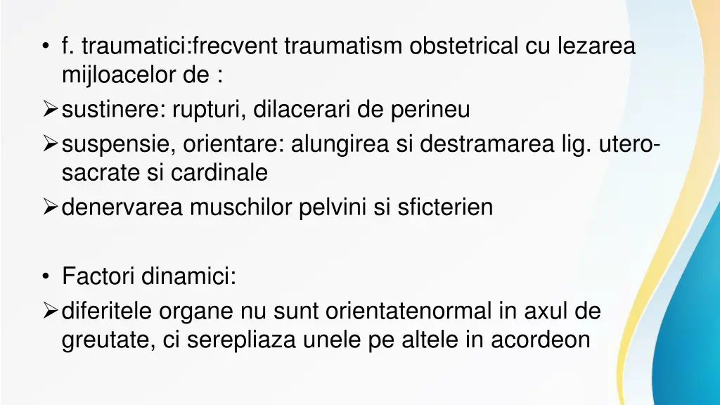 f traumatici frecvent traumatism obstetrical