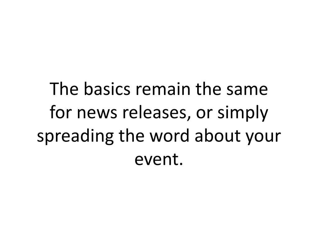 the basics remain the same for news releases