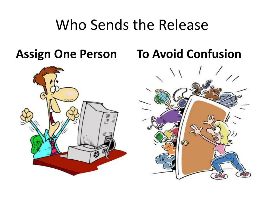 who sends the release