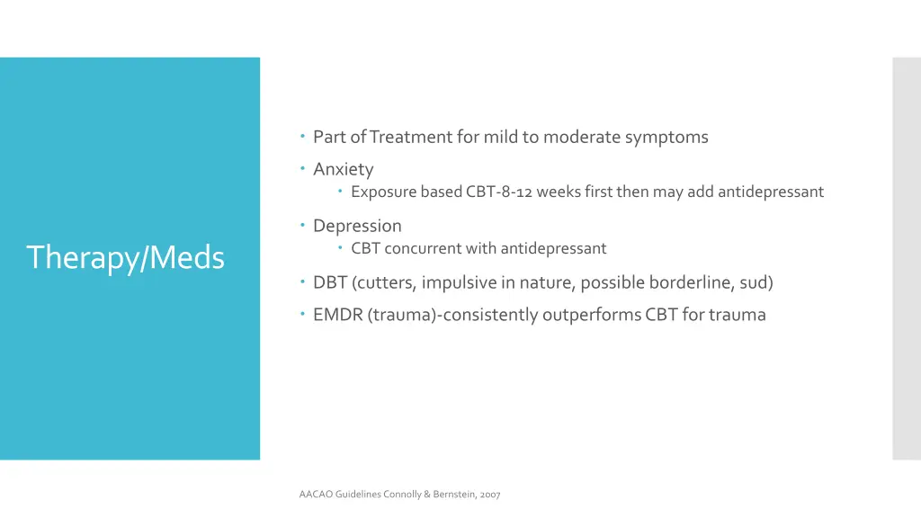 part of treatment for mild to moderate symptoms
