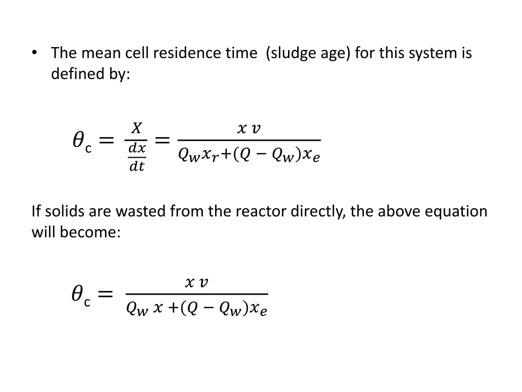 the mean cell residence time sludge age for this