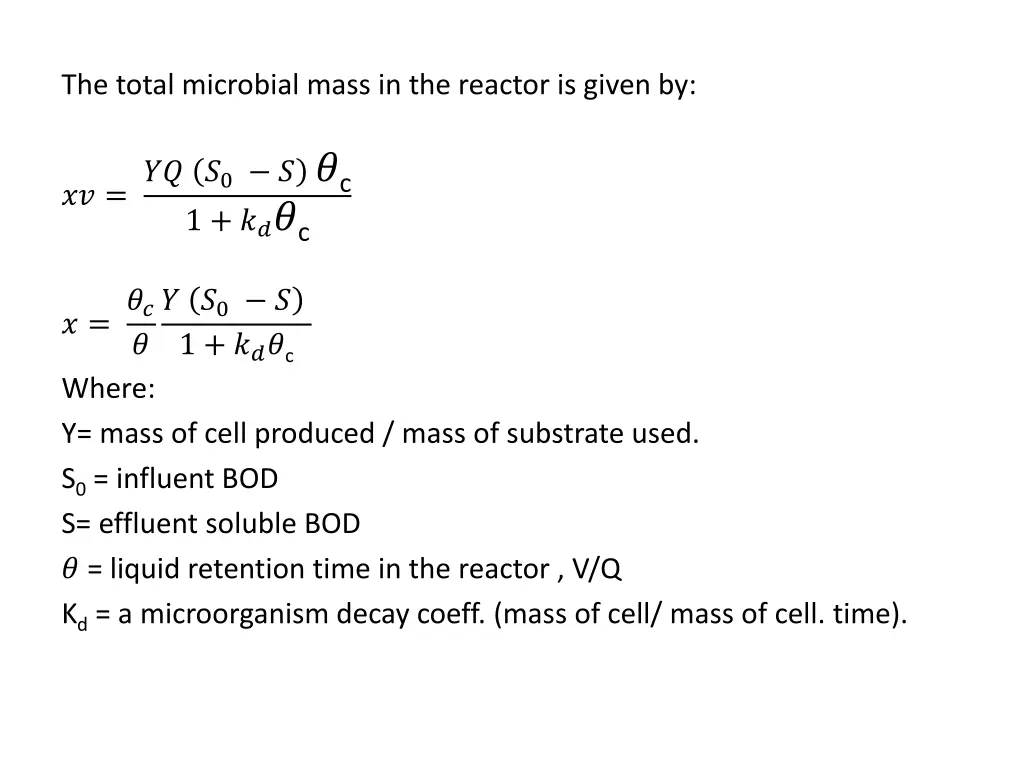 the total microbial mass in the reactor is given