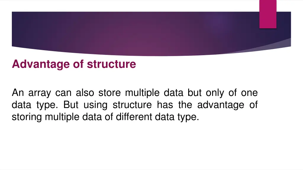advantage of structure