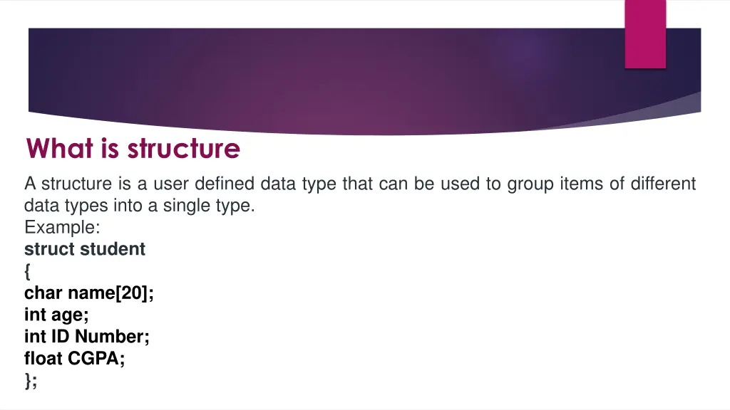 what is structure a structure is a user defined