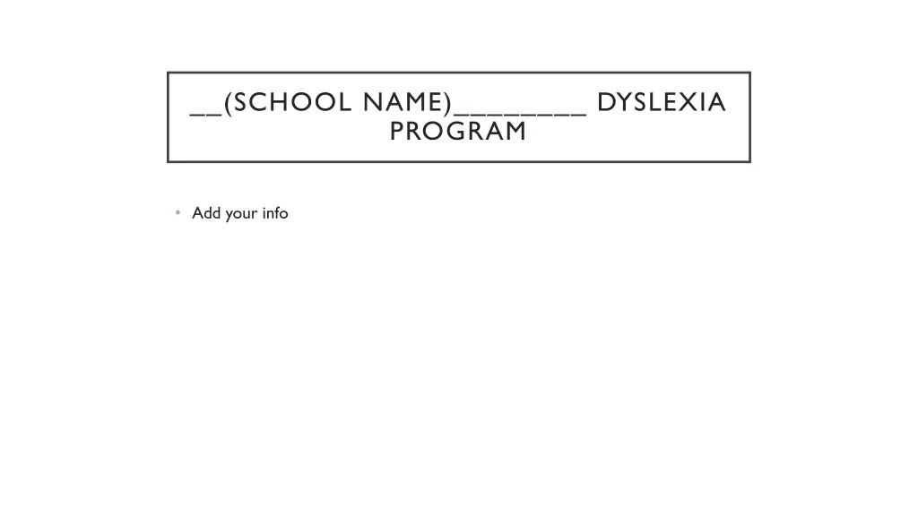 school name dyslexia program