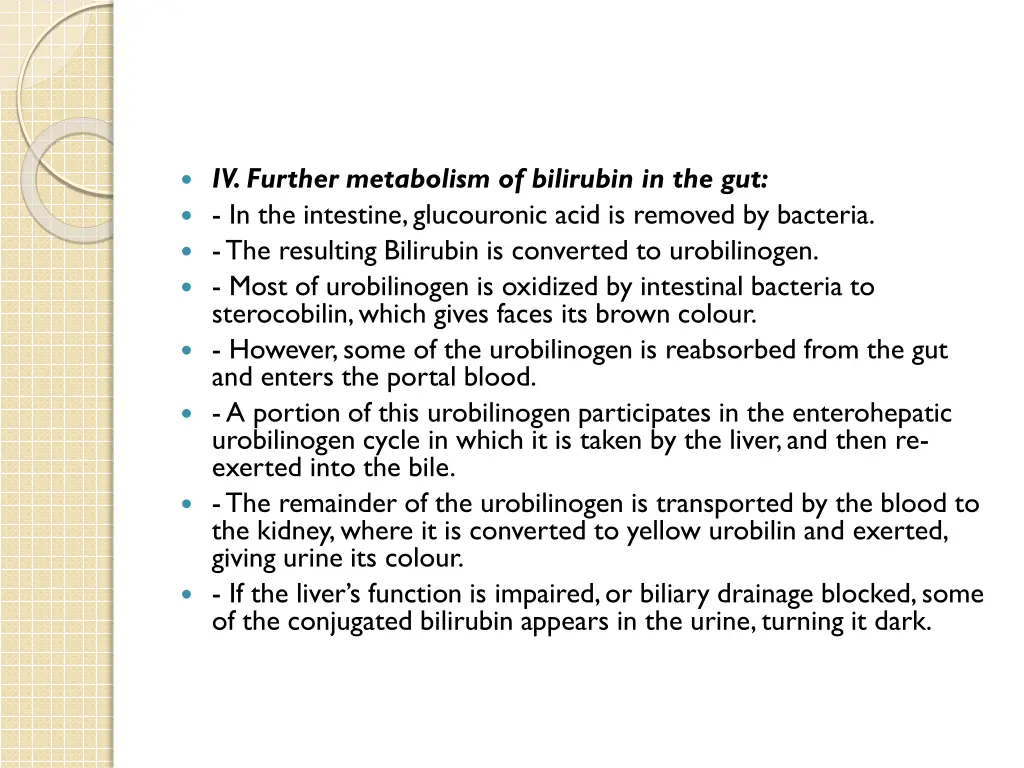 iv further metabolism of bilirubin