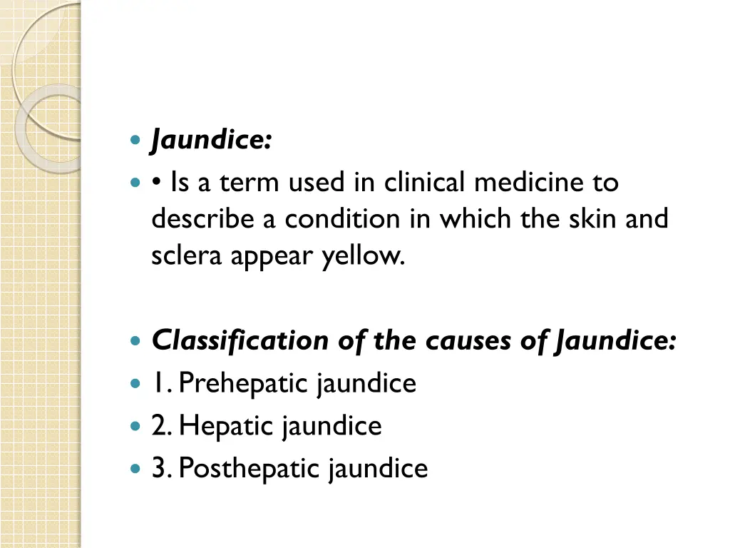 jaundice is a term used in clinical medicine