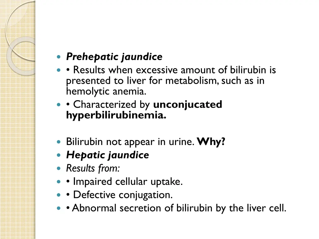 prehepatic jaundice results when excessive amount