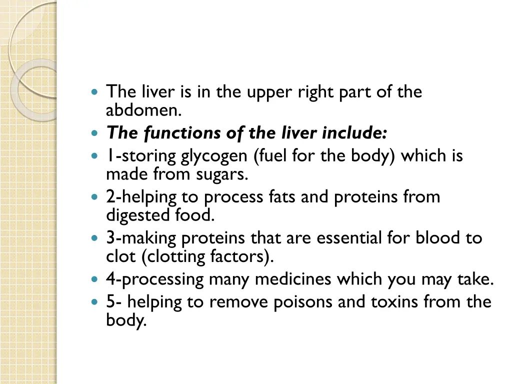 the liver is in the upper right part