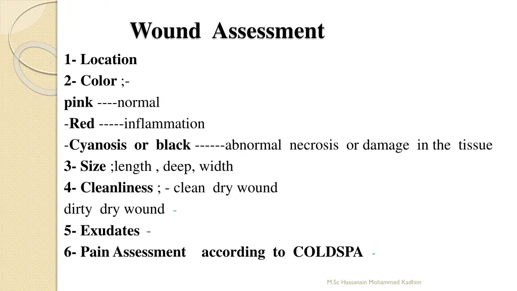 wound assessment 1 location 2 color pink normal