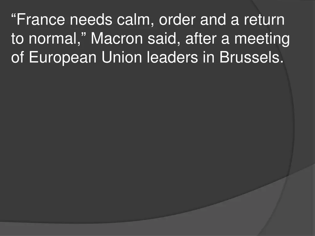 france needs calm order and a return to normal