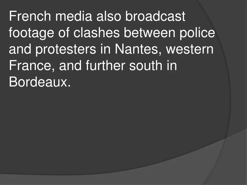 french media also broadcast footage of clashes